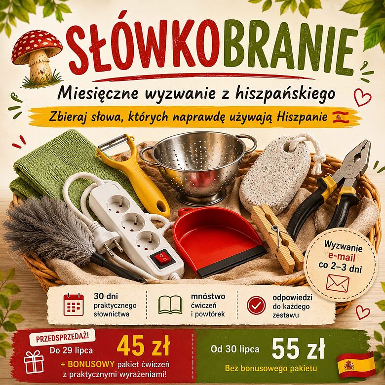 SŁÓWKOBRANIE - miesięczne wyzwanie email z hiszpańskiego (słownictwo w praktyce A2-C1)