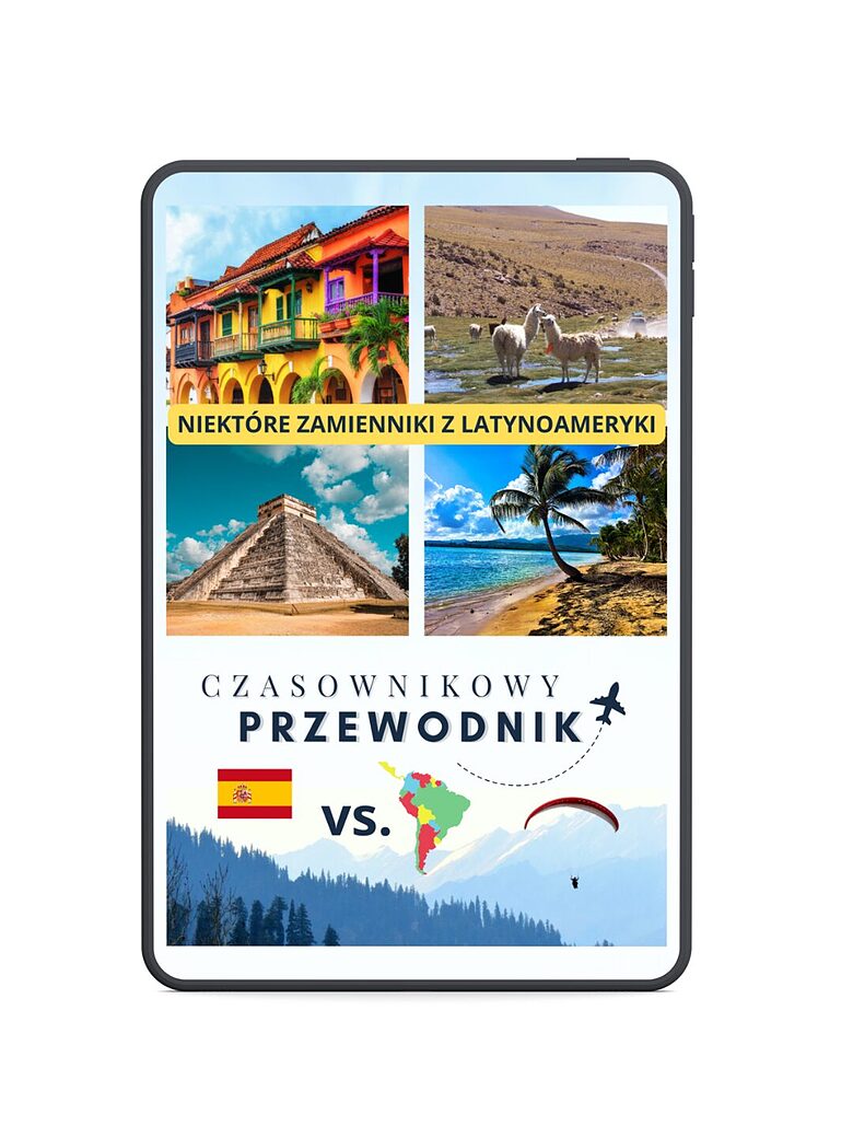 NIEKTÓRE ZAMIENNIKI Z LATYNOAMERYKI (czasownikowy przewodnik PDF)