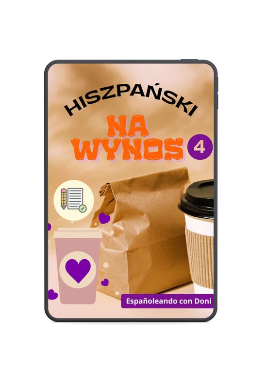 LEKCJA 4 - Hiszpański na wynos (str. 7-8 podsum PDF, B1-C1)