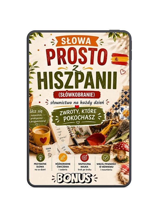 BONUS: SŁOWA PROSTO Z HISZPNII (ZWROTY, KTÓRE POKOCHASZ) E-BOOK PDF