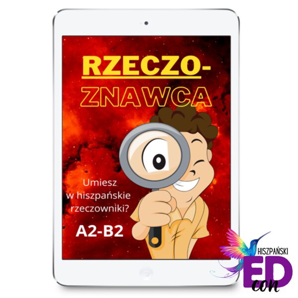 Rzeczoznawca - hiszpańskie rzeczowniki (E-book, PDF) A2-B2